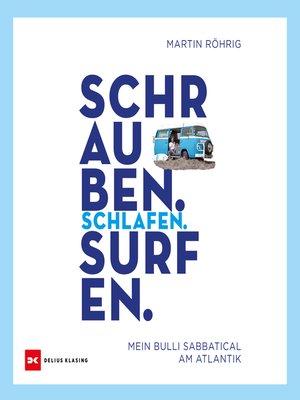 cover image of Schrauben. Schlafen. Surfen.